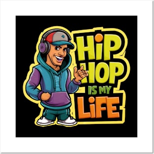 Hip Hop is my Life Posters and Art